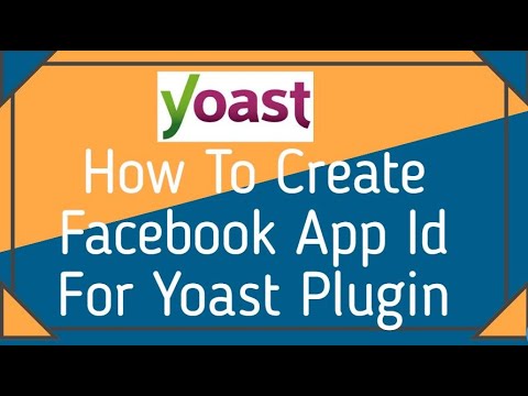 How To Create Facebook App ID For Yoast Plugin