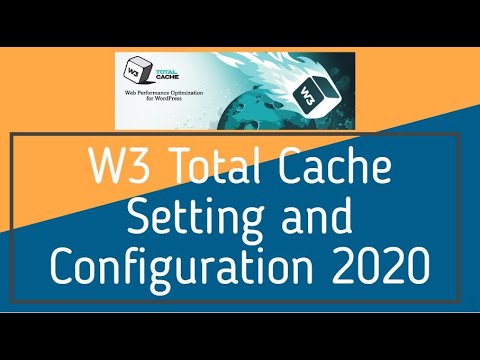 W3 Total Cache Setting and Configuration 2020