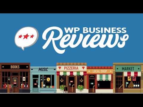 WP Business Reviews WordPress Plugin Overview (Updated)