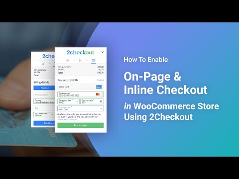 How To Enable On-Page &amp; Inline Checkout in WooCommerce Store Using 2Checkout Payment Gateway Plugin