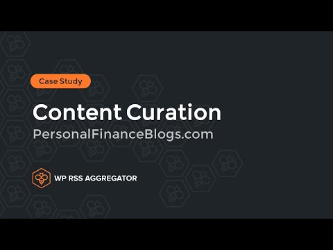 A Content Curation Case Study - Building Trust and Credibility in Your Niche with WP RSS Aggregator