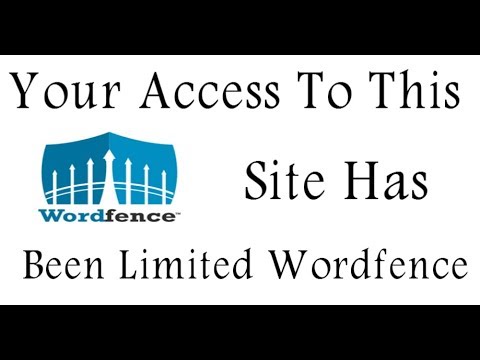 Your Access To This Site Has Been Limited Error | WordFence Security