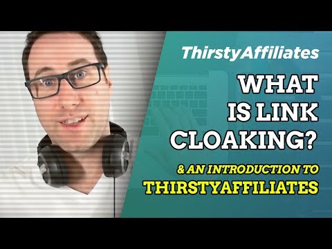 What Is Link Cloaking: Intro To ThirstyAffiliates