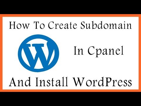 How To Create Subdomain In Cpanel And Install WordPress