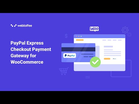 PayPal Express Checkout Payment Gateway for WooCommerce - WordPress Plugin