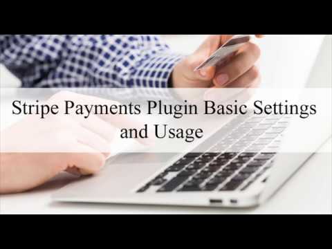 Stripe Payments Plugin Basic Settings and Usage