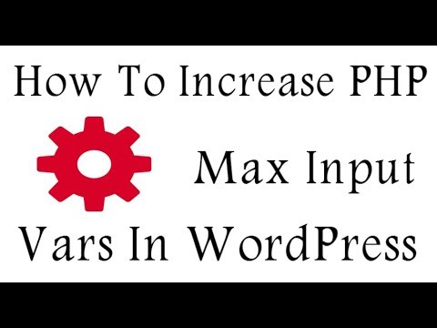 How To Increase PHP Max Input Vars WordPress