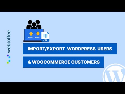 How to Import/Export WordPress Users or WooCommerce Customers (Free plugin)