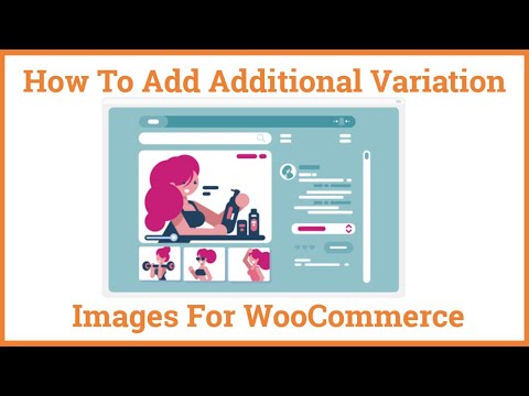 How To Add Additional Images Gallery For Variation Product for WooCommerce