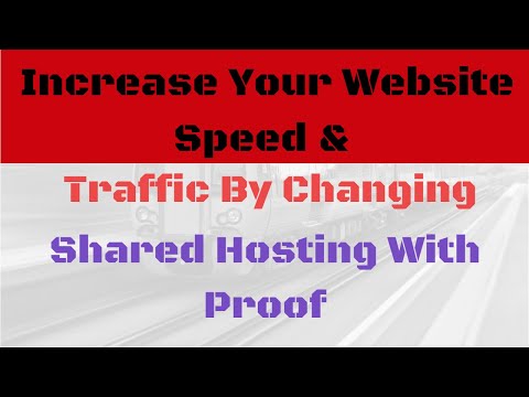 Increase Your Website Traffic Speed And Traffic Just By Upgrading Your Shared Hosting With Proof
