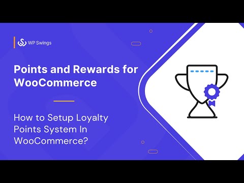 How to Setup Loyalty Points System In WooCommerce With Free Points and Rewards for WooCommerce ?