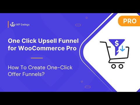 How to Create One-Click Offers Funnel: Tutorial 2022 Part 2: One-Click Upsell Funnel For WooCommerce