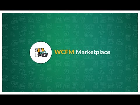 WooCommerce Multivendor Marketplace (WCfM Marketplace) - Installation and Overview