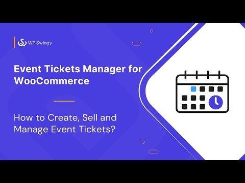 Events Manager Plugin: How to Create, Sell, and Manage Event Tickets in WooCommerce?