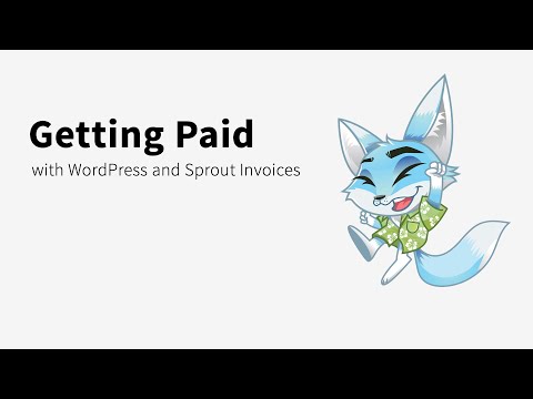 Getting Paid with WordPress and Sprout Invoices