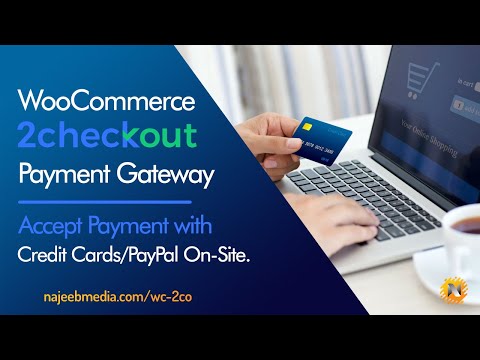 WooCommerce 2Checkout Payment Gateway with ConvertPlus - Accept Credit Cards and PayPal