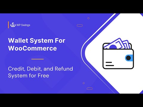 Wallet System For WooCommerce: Credit, Debit and Refund System for Free