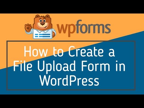 How to Create a File Upload Form in WordPress