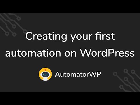 AutomatorWP - Creating your first automation on WordPress