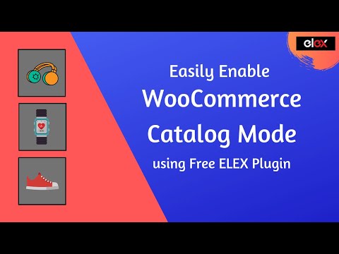 Easily Enable WooCommerce Catalog Mode using Free ELEX Plugin