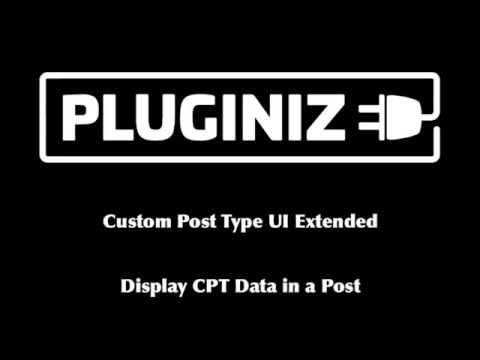 Display custom post type data with CPT UI Extended