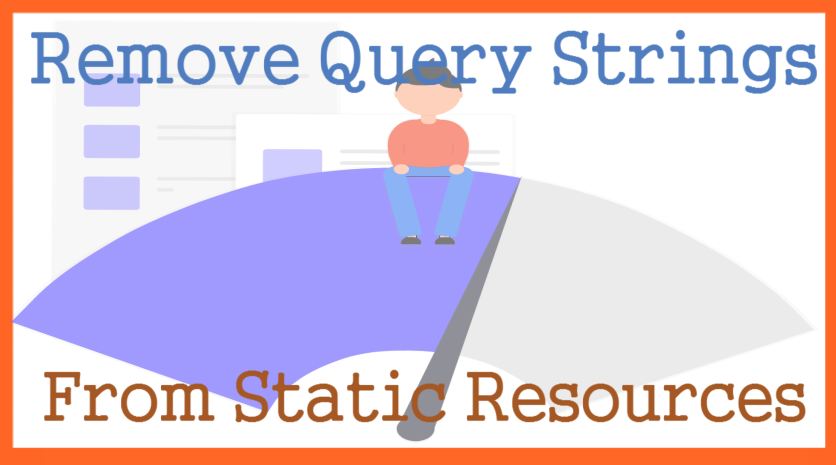 Remove Query Strings From Static Resources In WordPress