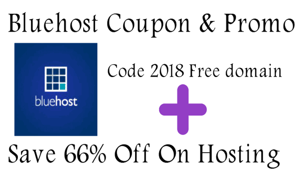 Bluehost Coupon & promo code 2018 free domain and save 66% off on hosting