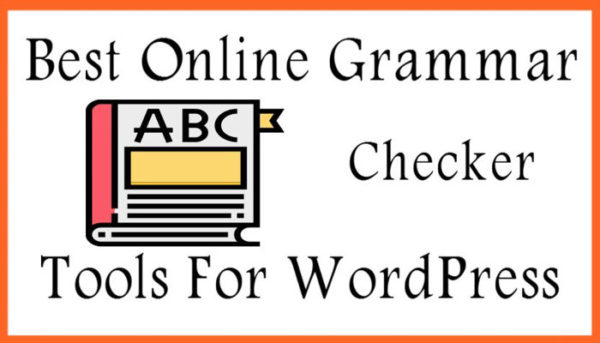 Best Online Grammar Checker Tools For WordPress