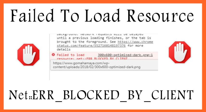 Failed To Load Resource: Net::ERR_BLOCKED_BY_CLIENT