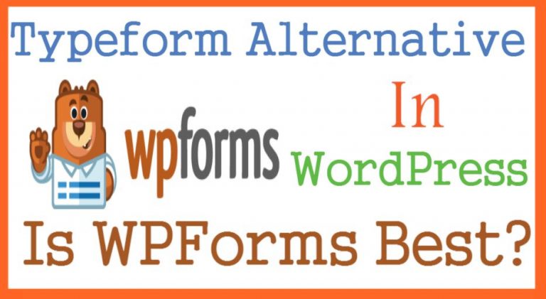 Typeform Alternative In WordPress Is WPForms Best