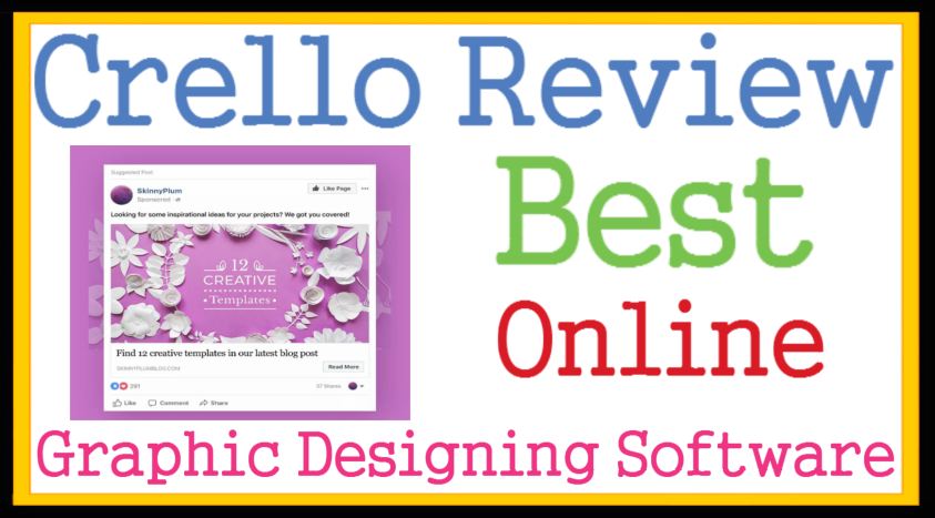 Crello Review Free Best Online Graphic Designing Software