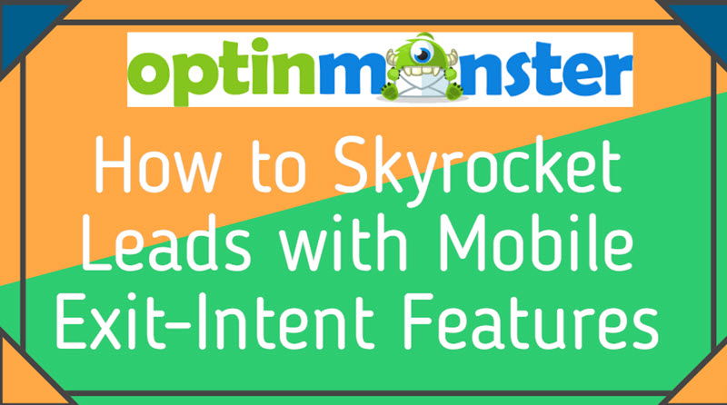 How to Skyrocket Leads with Mobile Exit-Intent Features