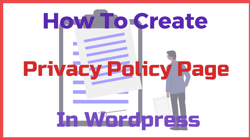 How To Create Privacy Policy Page In WordPress
