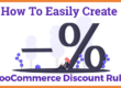 How To Easily Create WooCommerce Discount Rules