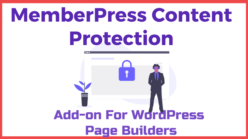 MemberPress Content Protection Add-on For WordPress Page Builders