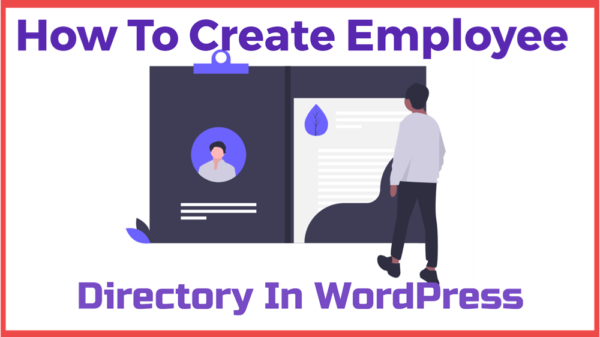 How To Create Employee Directory In WordPress