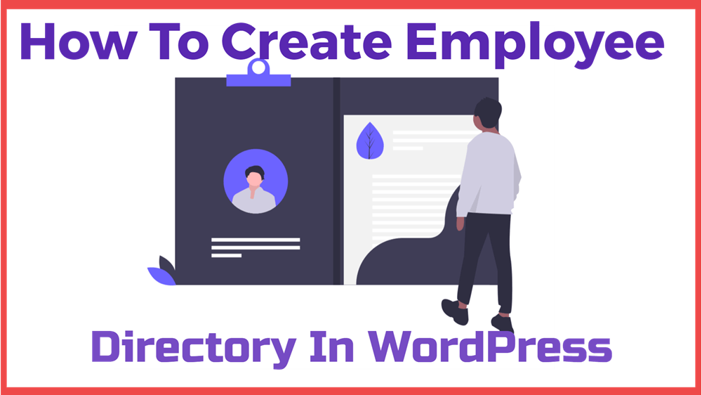 How To Create Employee Directory In WordPress