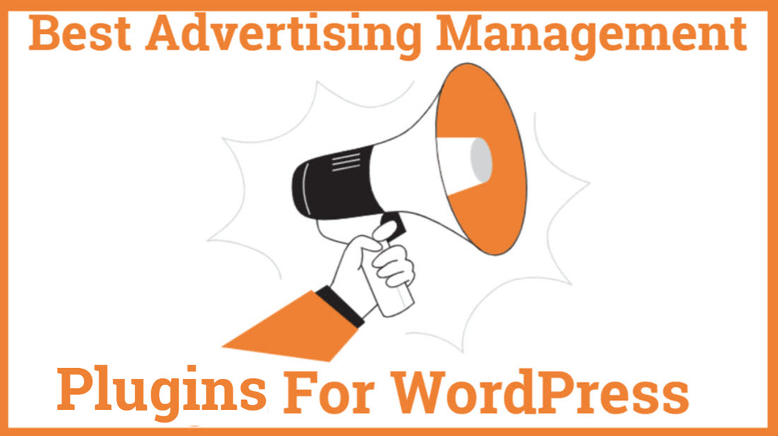 Best Advertising Management Plugins For WordPress