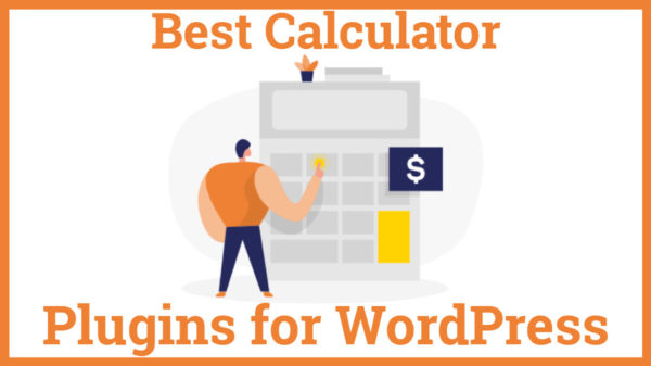 Best Calculator Plugins for WordPress
