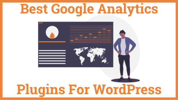 Best Google Analytics Plugins For WordPress