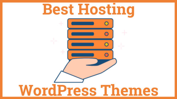 Best Hosting WordPress Themes