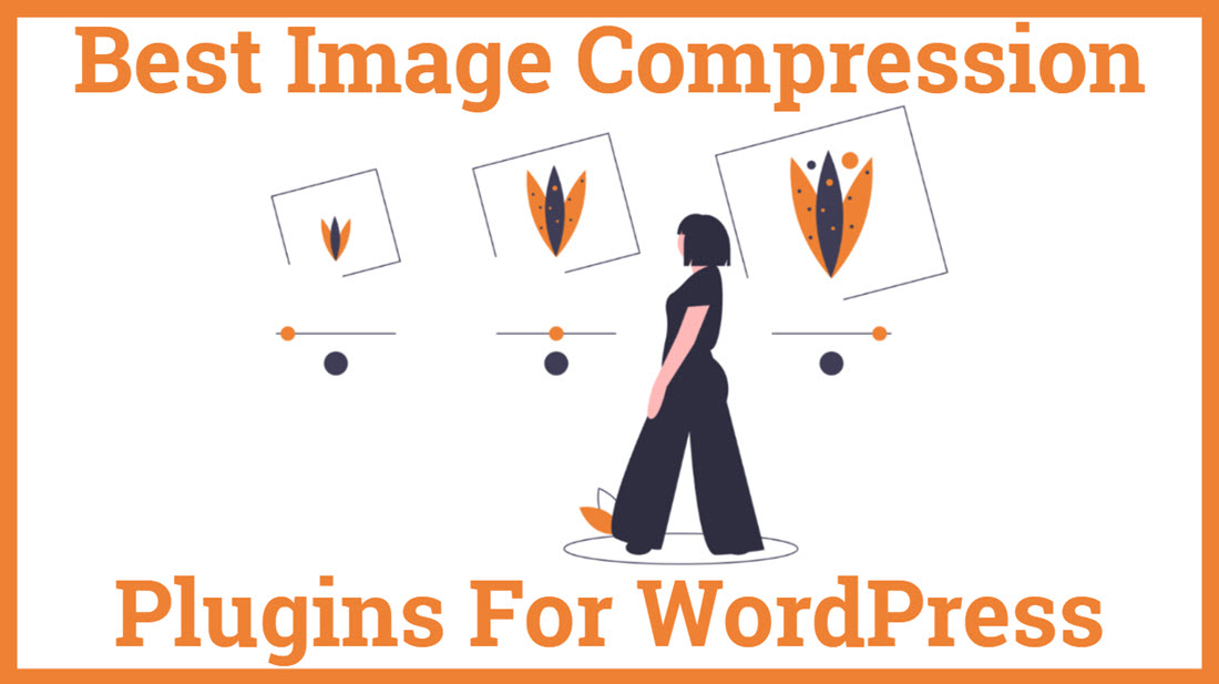 Best Image Compression Plugins For WordPress