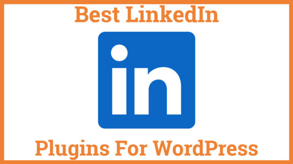 Best LinkedIn Plugins for WordPress