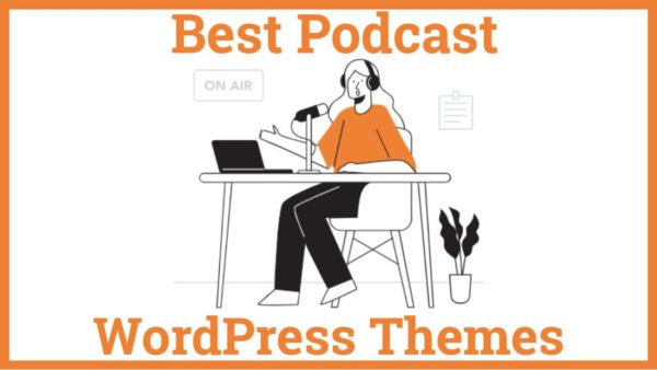 Best Podcast WordPress Themes