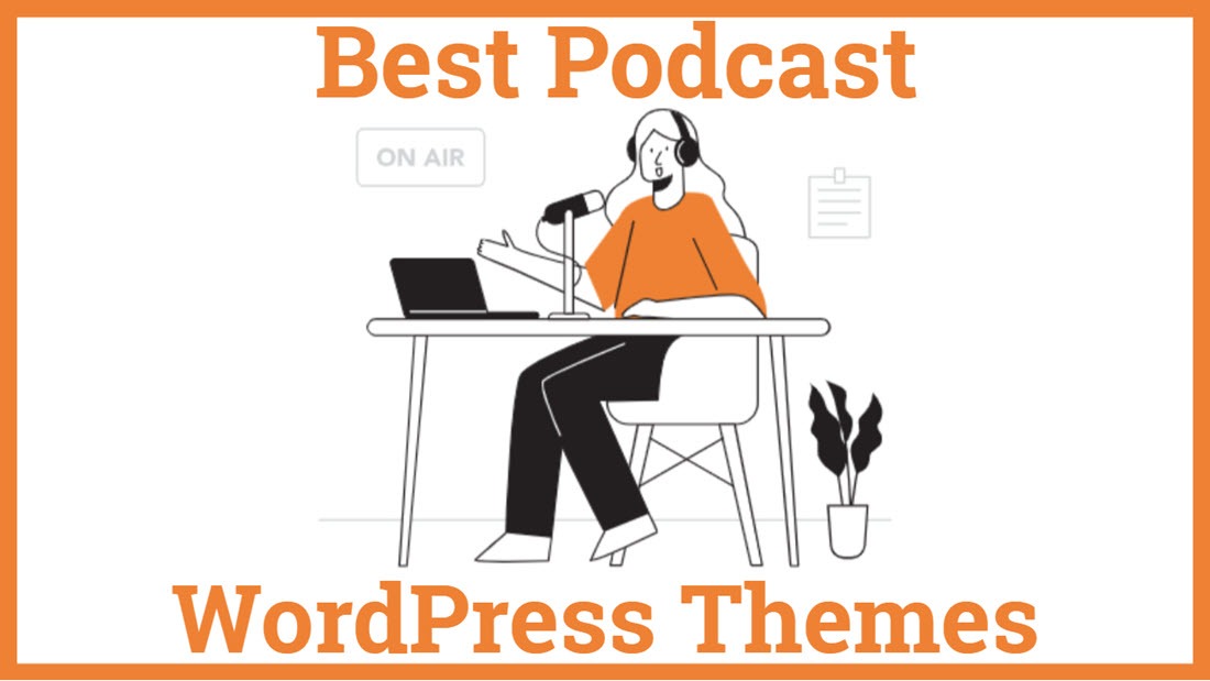 Best Podcast WordPress Themes