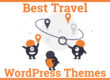 Best Travel WordPress Themes
