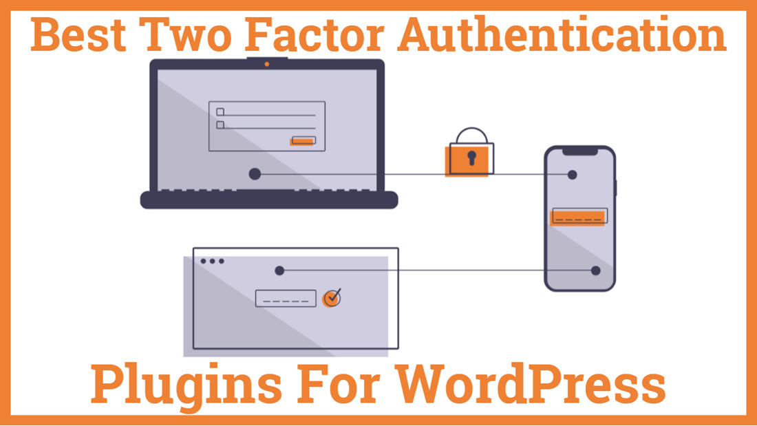 Best Two Factor Authentication Plugins For WordPress
