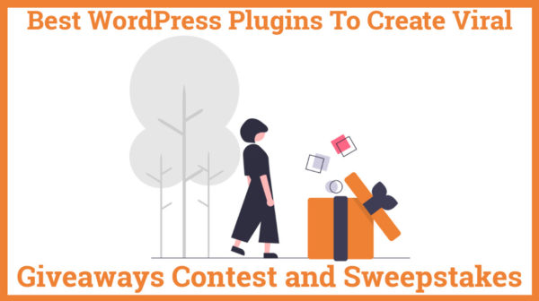 Best WordPress Plugins To Create Viral Giveaways Contest and Sweepstakes
