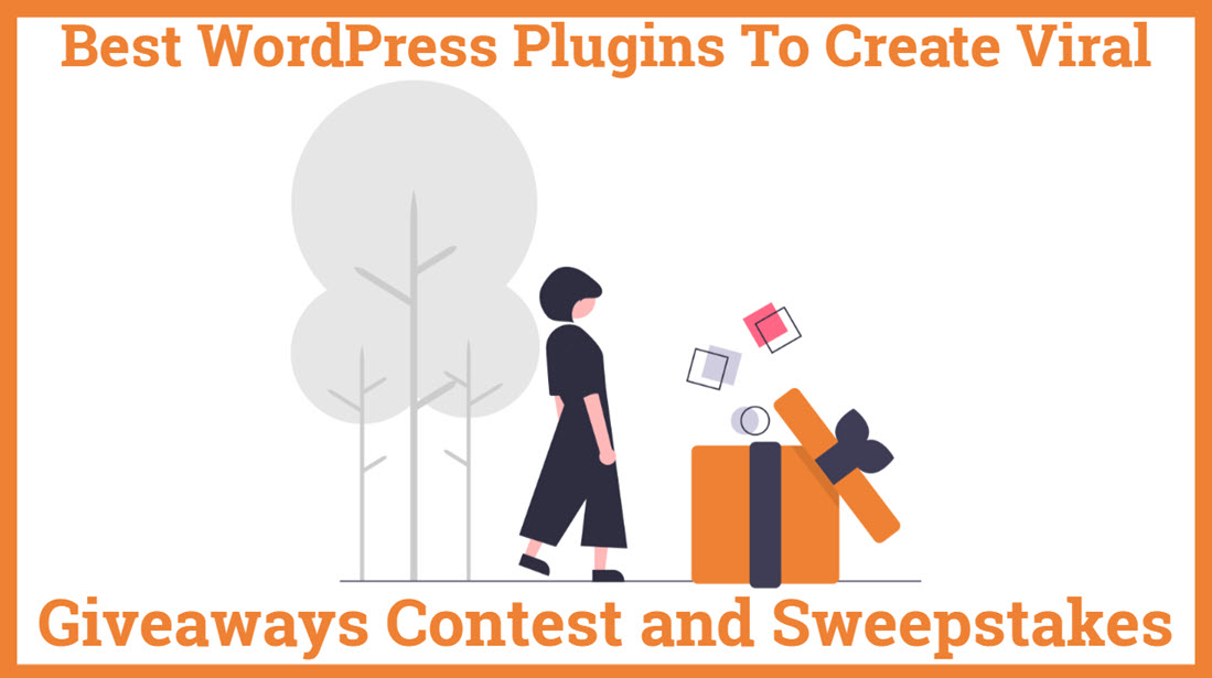 Best WordPress Plugins To Create Viral Giveaways Contest and Sweepstakes