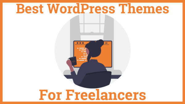 Best WordPress Themes For Freelancers